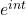 e^{int}