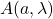 A(a, \lambda)