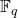 \mathbb{F}_q