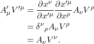 \[ \begin{aligned} A'_\mu V'^\mu &= \frac{\partial x^\nu}{\partial x'^\mu} \frac{\partial x'^\mu}{\partial x^\rho} A_\nu V^\rho\\ &=\delta^\nu{}_\rho A_\nu V^\rho\\ &=A_\nu V^\nu. \end{aligned} \]