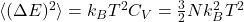 \langle(\Delta E)^2\rangle = k_B T^2 C_V = \tfrac{3}{2}N k_B^2 T^2