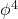 \phi^4
