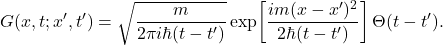 \[ G(x, t; x', t') = \sqrt{\frac{m}{2\pi i \hbar (t - t')}}  \exp\!\left[\frac{i m (x - x')^2}{2\hbar (t - t')}\right] \Theta(t - t'). \]