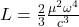 L = \frac{2}{3} \frac{\mu^2 \omega^4}{c^3}