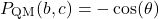 \[ P_\text{QM}(b, c) = -\cos(\theta) \]