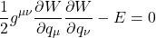 \[ \frac{1}{2} g^{\mu\nu} \frac{\partial W}{\partial q_\mu} \frac{\partial W}{\partial q_\nu} - E = 0 \]